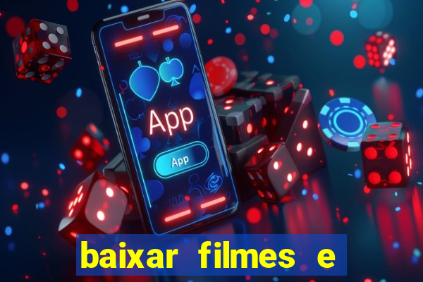 baixar filmes e series em mp4